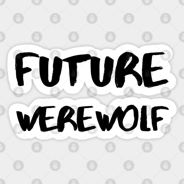 Future Werewolf – Black Sticker by KoreDemeter14